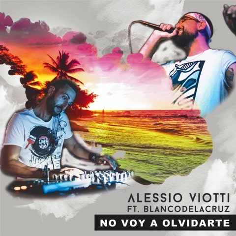 copertina No voy a Olvidarte ft Blanco De La Cruz, primo brano di Alessio Viotti