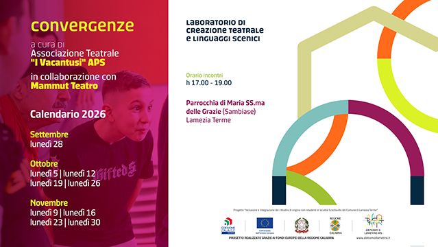 “Convergenze”, nove appuntamenti teatrali nell’ambito di “Intrecci - Abitiamo il Lametino” “Convergenze”, nove appuntamenti teatrali nell’ambito di “Intrecci - Abitiamo il Lametino”